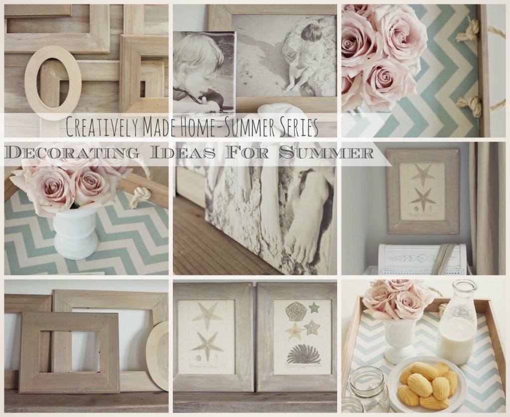 Creatively Made Home Summer Series-Decorating Ideas For Summer