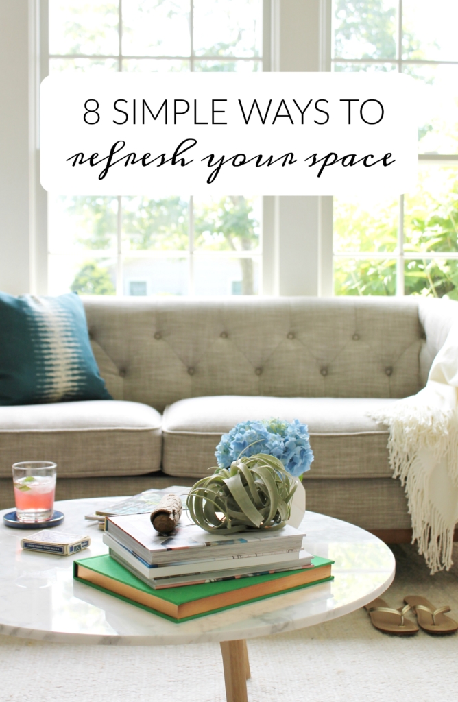 8 Simple Ways to Refresh Your Space For Any Season Without Spending a Ton of Money. Budget Decorating