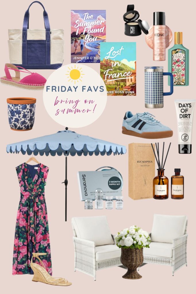 Friday Favorites-Bring Summer On!